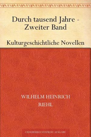 [Durch tausend Jahre 02] • Durch tausend Jahre · Zweiter Band